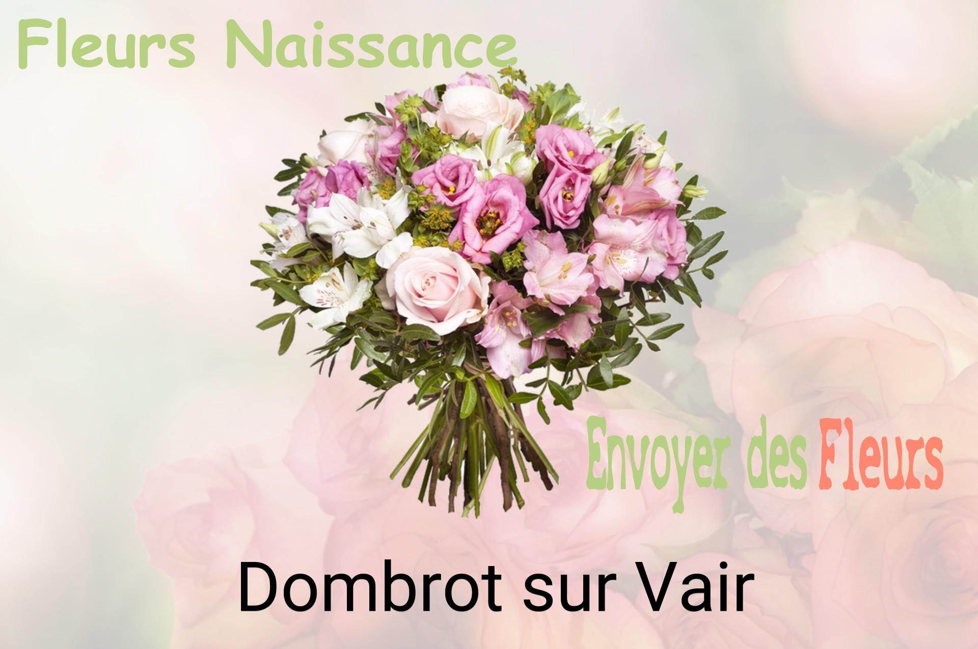 Bouquet de fleurs de naissance livré à Dombrot-sur-Vair